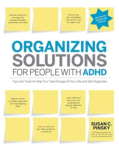 Organizing Solutions for People with ADHD, 2nd Edition-Revised and Updated: