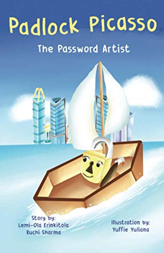 Padlock Picasso The Password Artist: Cybersecurity Guidelines Preschool and Elementary