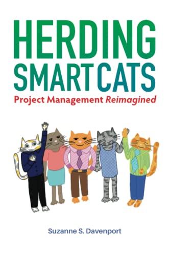 Herding Smart Cats: Project Management Reimagined