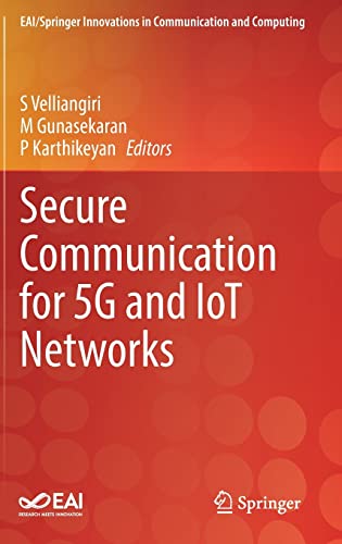 Secure Communication for 5G and IoT Networks (EAI/Springer Innovations in