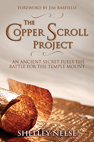The Copper Scroll Project: An Ancient Secret Fuels the Battle