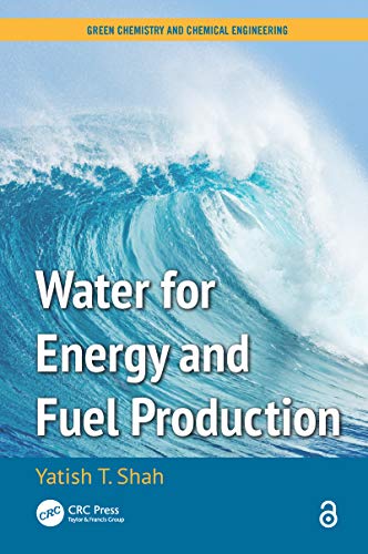 Water for Energy and Fuel Production (Green Chemistry and Chemical