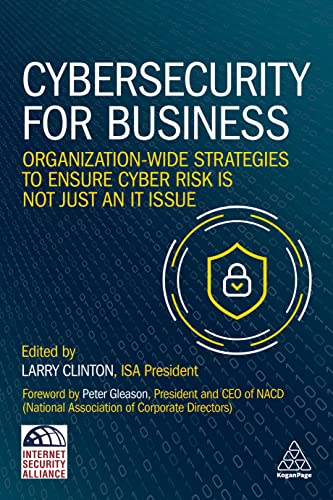 Cybersecurity for Business: Organization-Wide Strategies to Ensure Cyber Risk Is