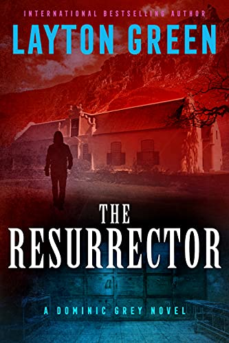 The Resurrector : An International Mystery Thriller (The Dominic Grey