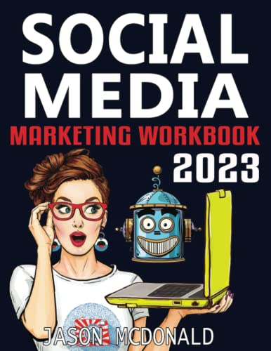 Social Media Marketing Workbook: How to Use Social Media for