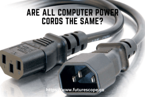 Are All Computer Power Cords the Same