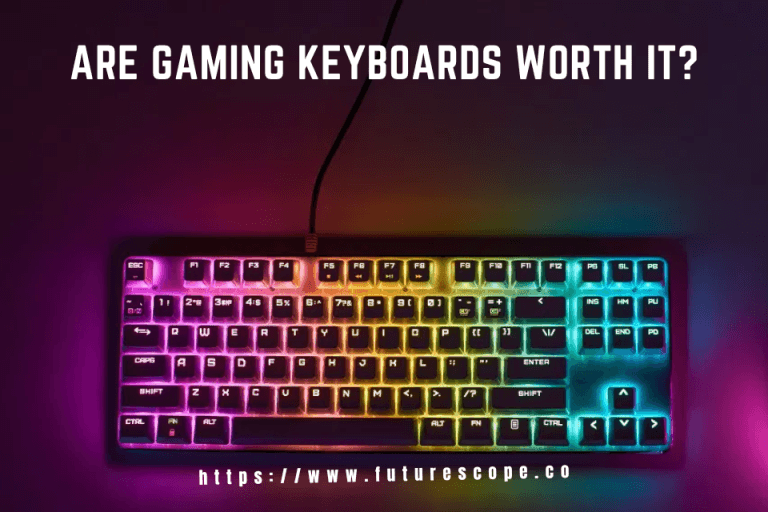 Are Gaming Keyboards Worth It