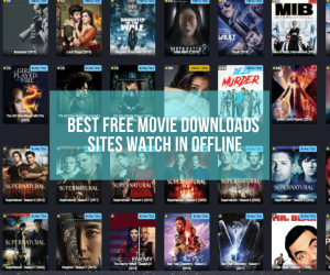 Top Free Movie Download Sites To Watch HD Movies Legally