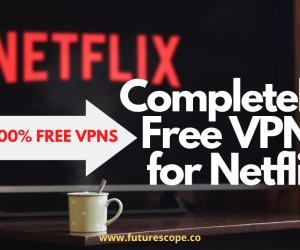 Best Free VPNs That Work With Netflix