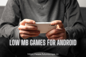 Best Low MB Games For Android You Should Try