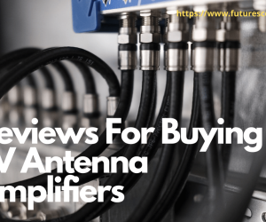 8 Best TV Antenna Booster Reviews And A Comprehensive Buying Guide