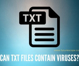 Can txt files Contain Viruses?