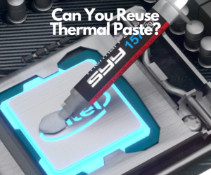 Can You Reuse Thermal Paste?