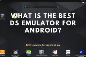 What is the best DS emulator for Android?