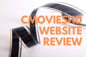 Cmovieshd Website Review