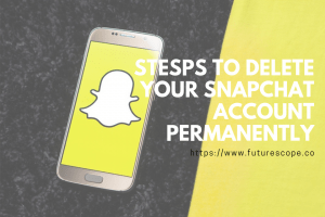 Easy guide to Deactivate Snapchat Account or Permanently Delete it