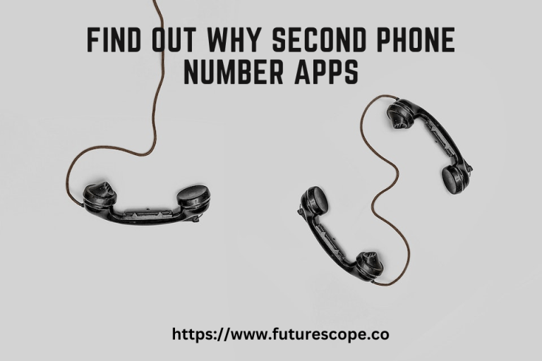 Find Out Why Second Phone Number Apps Have Become So Popular