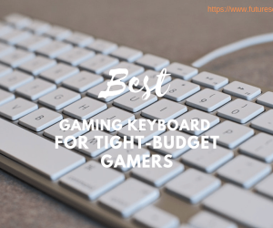 Best Keyboards Under $50 For Tight-Budget