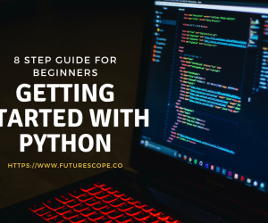 Getting Started With Python (in 2021) – an 8 Step Guide for Beginners