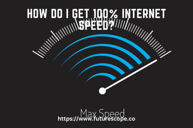 How Do I Get 100% Internet Speed