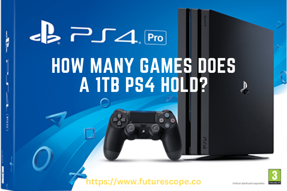 How Many Games Does A 1TB PS4 Hold