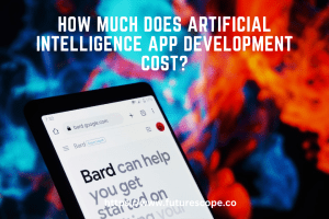 How Much Does Artificial Intelligence App Development Cost