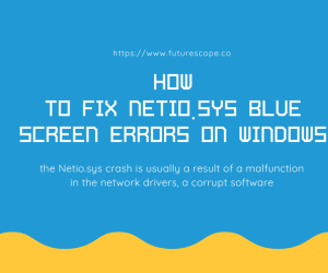 How to Fix NETIO.SYS Blue Screen Windows 10