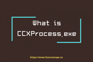 What is CCXProcess.exe? Is it Safe or a Virus?