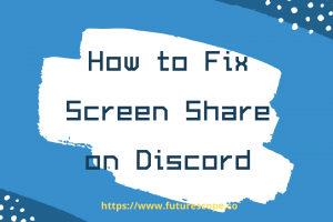 how to fix screen share on discord