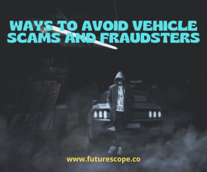 How To Protect Yourself From Fraud When Buying A Used Car?