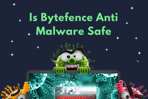 What Is Bytefence Anti Malware