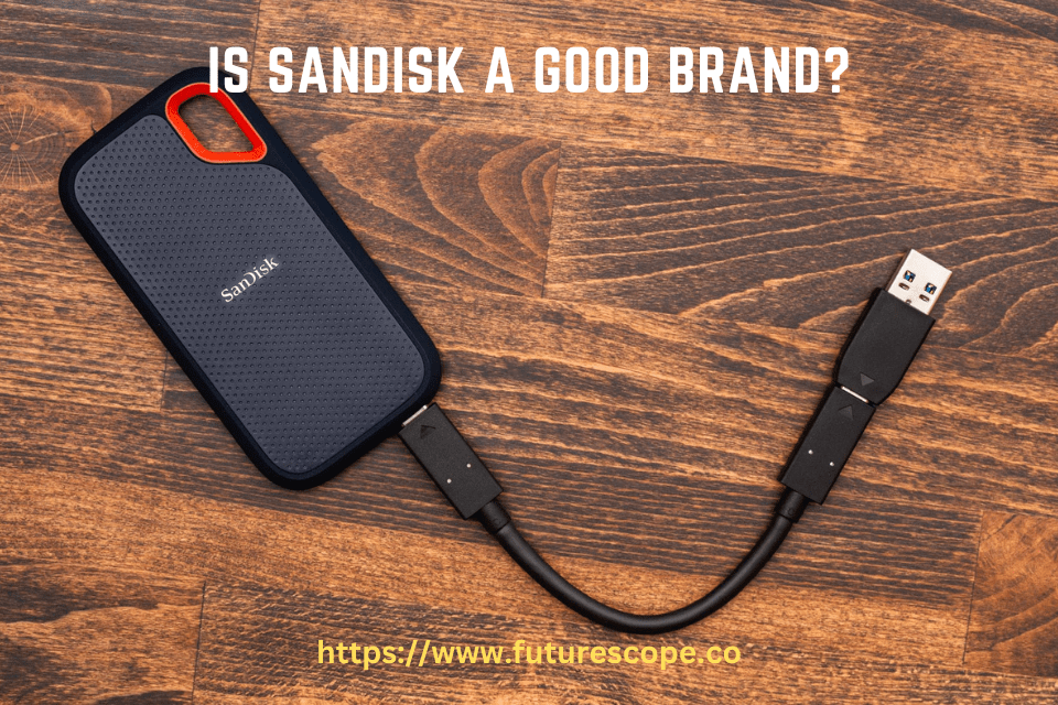 Is Sandisk a Good Brand