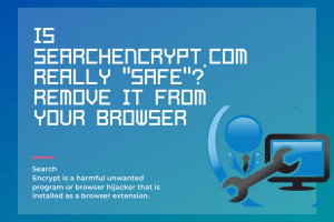 How To Remove Search Encrypt From The Browser?