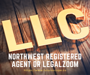 Who is better: Northwest Registered Agent or LegalZoom?