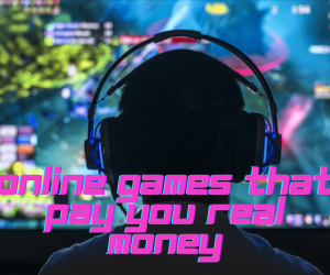 Do Online Games Actually Pay Money? Here Is The Quick Ways.