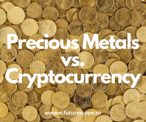 Precious Metals vs. Cryptocurrency – Which is the Better Investment?