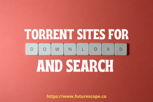Best Torrent Sites For Download And Search