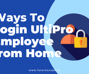 How to Login UltiPro Employee from Home
