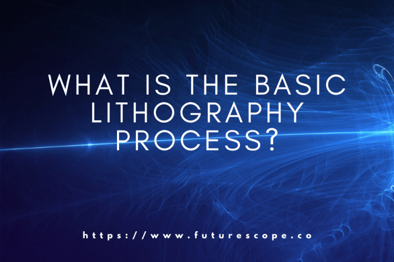 What is the basic lithography process The Fundamental Steps