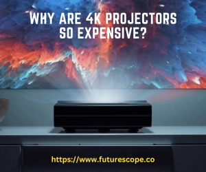 Why are 4K Projectors So Expensive?