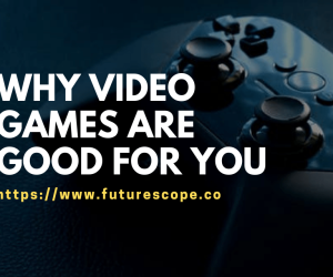 Facts Why Video Games Are Actually Good For You?