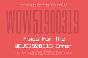 WOW51900319 Error